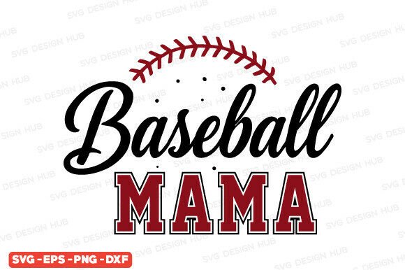 Baseball Mama SVG: Graphics for T-Shirt Designs
