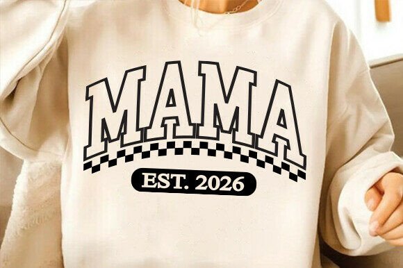 Mama Est 2026 Graphics for T-Shirt Designs