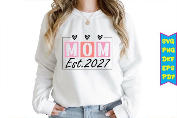 Mom Est.2027 Freebies: Essential Graphics for Crafters
