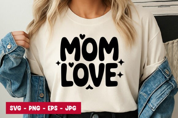 Mom Love Bold Typography: Graphics & Illustrations