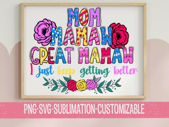 Mom Maman Great Mamaw SVG: Graphics for T-Shirt Designs