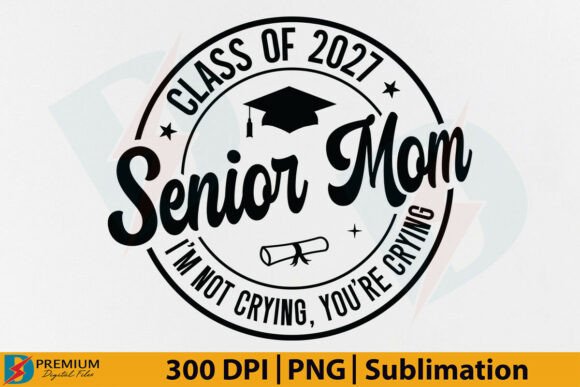 Senior Mom 2027 Graphics for T-Shirt Designs