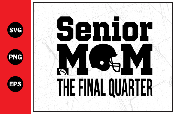 Senior Mom Helmet Graphics for T-Shirt Designs