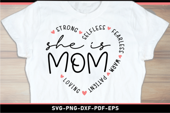 She is Mom Strong: SVG Graphics for T-Shirt Designs